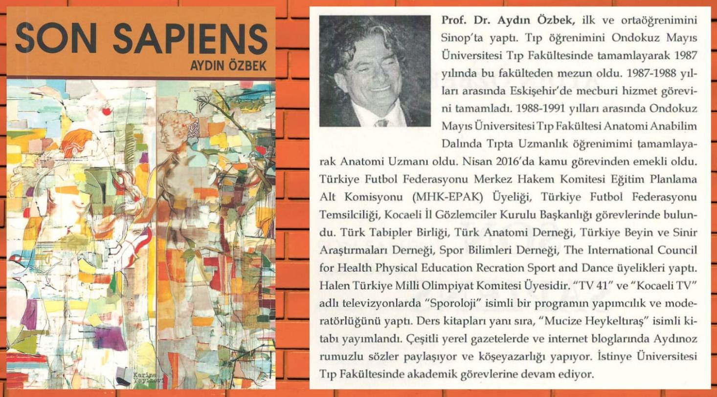 Prof.Dr. Aydın Özbek:SON SAPİENS