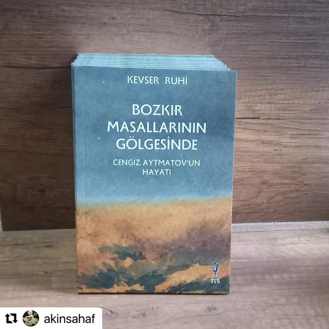 Bozkır Masallarının Gölgesinde / Cengiz Aytmatovun Hayatı Çıktı!