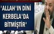 İhsan Eliaçık:  Allah'ın dini Kerbela'da bitmiştir!