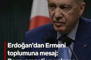 Cumhurbaşkanı Erdoğan'da Ermeni Toplumuna Nesaj