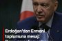 Cumhurbaşkanı Erdoğan'da Ermeni Toplumuna Nesaj